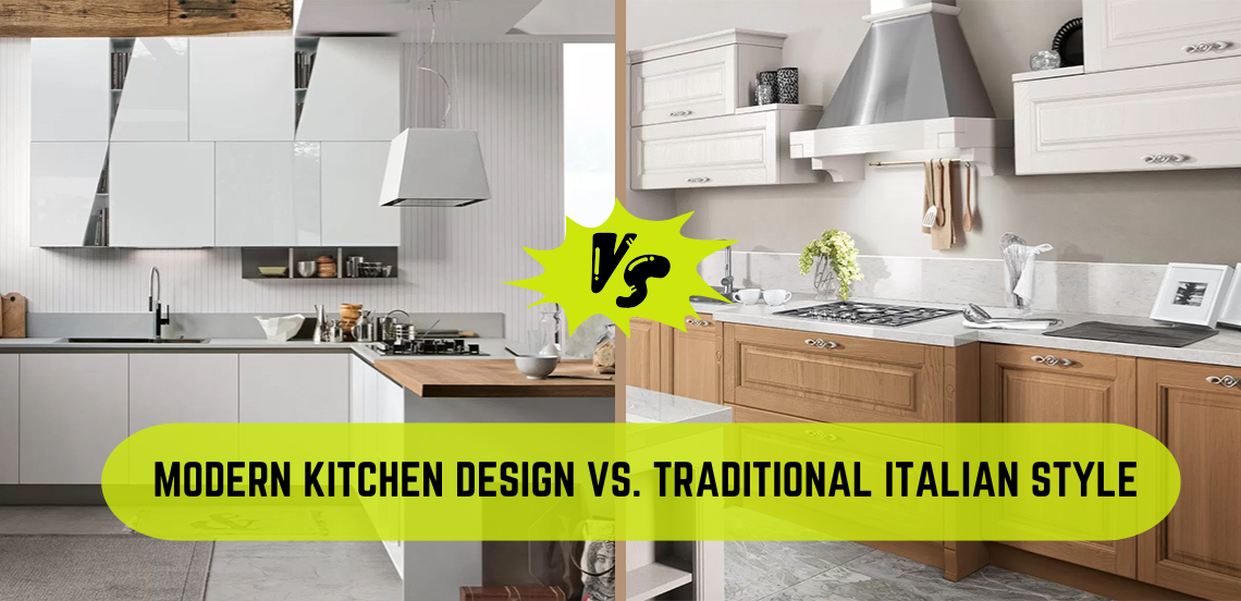 Modern Kitchen Design vs Traditional Italian Style