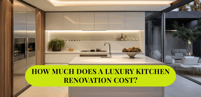 How Much Does a Luxury Kitchen Renovation Cost